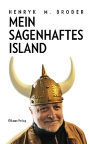 Cover of: Mein sagenhaftes Island: Reportagen von 2001 bis 2011