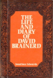 Cover of: The Life and Diary of David Brainerd by Jonathan Edwards