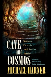 Cover of: Cave and cosmos by Michael J. Harner