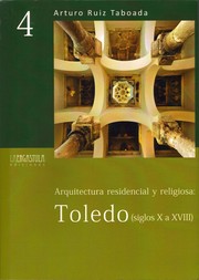 Cover of: Arquitectura residencial y religiosa : Toledo (siglos X a XVIII)