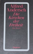 Cover of: Die Kirschen der Freiheit: ein Bericht