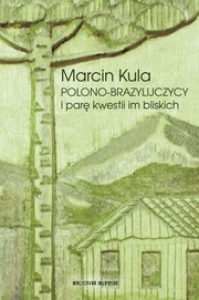 Cover of: Polono-brazylijczycy i parę kwestii im bliskich