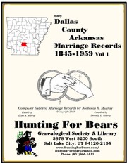 Early Dallas County Arkansas Marriage Records Vol 1 1845-1959 by Nicholas Russell Murray