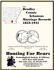 Early Bradley County Arkansas Marriage Records 1853-1941 by Nicholas Russell Murray, Dorothy Ledbetter Murray
