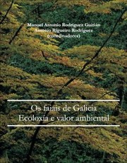 Os faiais de Galicia by Rodríguez Guitián, M.A. & Rigueiro Rodríguez, A. (Coords.)