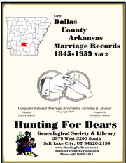 Dallas County Arkansas Marriage Records Vol 2 1845-1959 by Nicholas Russell Murray, Dorothy Ledbetter Murray
