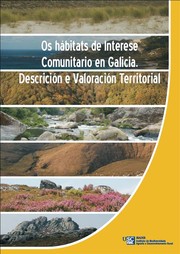 Os hábitats de interese comunitario en Galicia. Descrición e valoración territorial by Pablo Ramil-Rego, Manuel A. Rodríguez Guitián, Boris A. Hinojo Sánchez, P.M. Rodríguez González, Javier Ferreiro da Costa, Marco Rubinos Román, Luis Gómez-Orellana, Belén de Nóvoa Fernández, Ramón A. Díaz Varela, Susana Martínez Sánchez, Carmen Cillero Castro