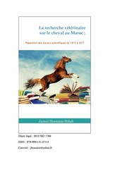 Cover of: La recherche vétérinaire sur le cheval au Maroc : répertoire des travaux scientifiques de 1913 à 2011