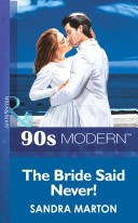Cover of: The Bride Said Never by Sandra Marton
