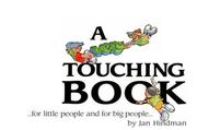 Cover of: A very touching book--for little people and for big people-- by Jan Hindman, Jan Hindman