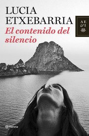 Cover of: El contenido del silencio by Lucía Etxebarría