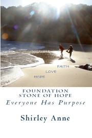 Cover of: Foundation Stone of Hope by Shirley Anne