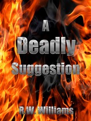 A Deadly Suggestion by R. W. Williams