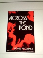 Cover of: Across the pond by McCormick, Michael