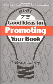 Cover of: Over 75 good ideas for promoting your book by Patricia L. Fry