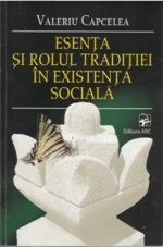 Esenţa şi rolul tradiţiei în existenţa socială by Valeriu Capcelea