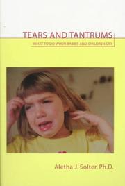 Cover of: Tears and Tantrums by Aletha Solter