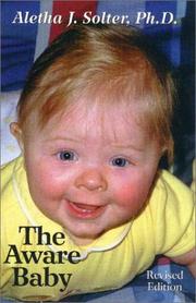 Cover of: The aware baby by Aletha Solter