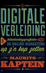 Cover of: Digitale Verleiding: hoe beïnvloedingsprofielen de markt op z'n kop zetten