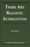 There are realistic alternatives by Gene Sharp