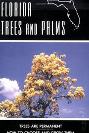 Cover of: Florida Trees and Palms: Trees are Permanent - How to Choose and Grow Them