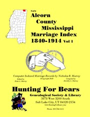 Early Alcorn County Mississippi Marriage Index Vol 1 1840-1914