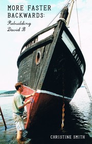 Cover of: More Faster Backwards: Rebuilding the Motor Vessel David B