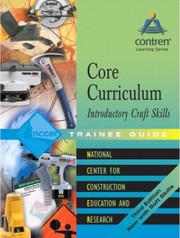 Cover of: Core Curriculum Trainee Guide: introductory craft skills