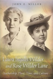 Cover of: Laura Ingalls Wilder and Rose Wilder Lane by Miller, John E.