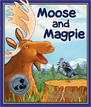 Moose and Magpie by Bettina Restrepo