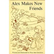 Cover of: Alex makes new friends. by Nina Ann Gunnison, Nina Ann Gunnison