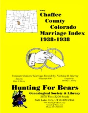 Chaffee County Colorado Marriage Index 1938-1938 by Patrick Vernon Murray, Dixie Owens Murray