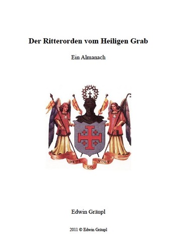 Der Ritterorden vom Heiligen Grab - ein Almanach by 