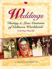 Cover of: You are cordially invited to weddings: dating & love customs of cultures worldwide, including royalty