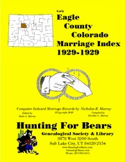 Cover of: Eagle Co CO Marriage Records 1929-1929 by managed by Dixie A Murray, dixie_murray@yahoo.com