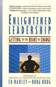 Cover of: Enlightened leadership: getting to the heart of change