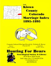 Kiowa County Colorado Marriage Index 1895-1895 by Patrick Vernon Murray, Dixie Owens Murray