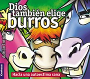 Cover of: Dios también elige burros, nueva versión