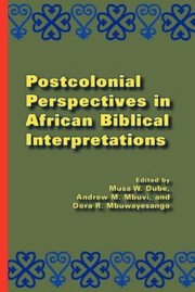 Cover of: Postcolonial Perspectives in African Biblical Interpretations