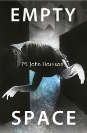 Empty Space by M. John Harrison