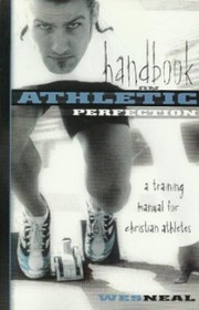 Cover of: The Handbook on Athletic Perfection