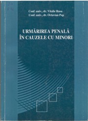 Cover of: Urmărirea penală în cauzele cu minori