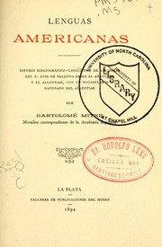 Cover of: Lenguas americanas.: Estudio bibliográfico-lingüístico de las obras del p. Luis de Valdivia sobre el araucano y el allentiak, con un vocabulario razonado del allentiak