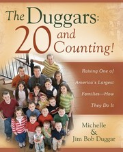 Cover of: The Duggars: 20 and counting! : raising one of America's largest families-- how they do it