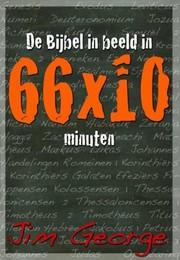 Cover of: De Bijbel in beeld in 66 x 10 minuten by 