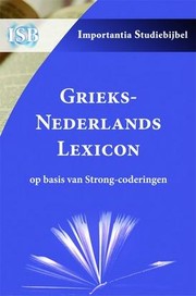 Cover of: Importantia Studiebijbel: Grieks-Nederlands Lexicon: Op basis van Strong-coderingen