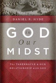 Cover of: God in our midst by Daniel R. Hyde