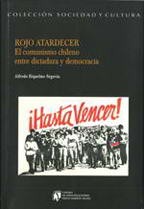 Cover of: Rojo atardecer: el comunismo chileno entre dictadura y democracia