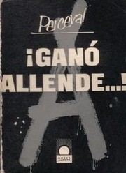 !Ganó Allende! by Perceval pseud.