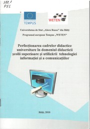 Cover of: Perfecţionarea cadrelor didactice universitare în domeniul didacticii şcolii superioare şi utilizării tehnologiei informaţiei şi a comunicaţiilor